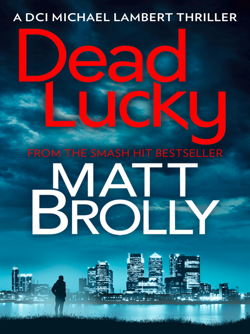 Title details for Dead Lucky by Matt Brolly - Available